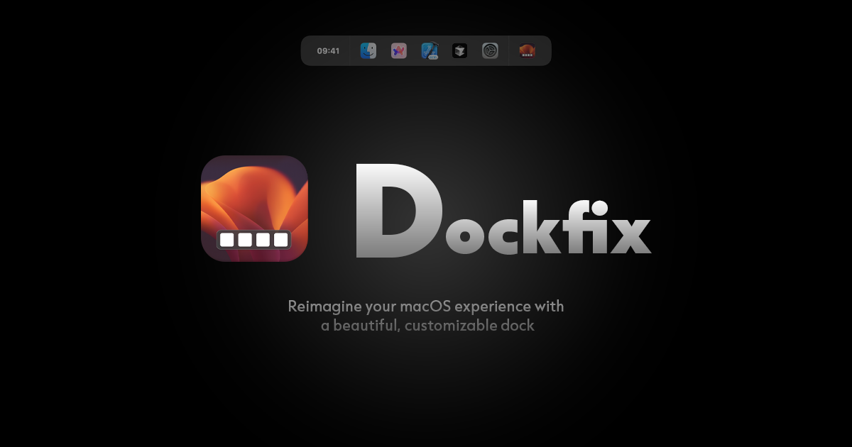 DockFix - Reimagine your macOS Dock